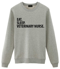 Veterinary Nurse Sweater, Eat Sleep Veterinary Nurse Sweatshirt Gift for Men & Women