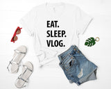 Vlogging Shirt, Vlog shirt, Eat Sleep Vlog Shirt Mens Womens Gifts - 1306