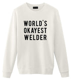Welder Sweater, World's Okayest Welder Sweatshirt Gift for Men & Women-WaryaTshirts