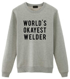 Welder Sweater, World's Okayest Welder Sweatshirt Gift for Men & Women