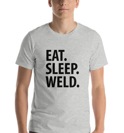 Welder T-Shirt, Eat Sleep Weld Shirt Mens Womens Gift - 2271