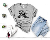 World's Okayest Ballerina T-Shirt-WaryaTshirts