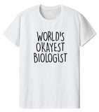 World's Okayest Biologist T-Shirt-WaryaTshirts