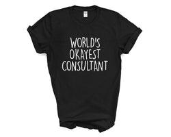 World's Okayest Consultant T-Shirt Mens Womens