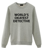 World's Okayest Detective Sweatshirt Mens Womens-WaryaTshirts