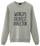 World's Okayest Director Sweatshirt-WaryaTshirts