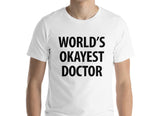 World's Okayest Doctor T-Shirt-WaryaTshirts