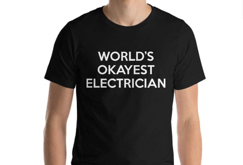 World's Okayest Electrician T-Shirt-WaryaTshirts