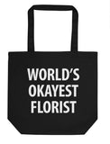 World's Okayest Florist Tote Bag | Short / Long Handle Bags-WaryaTshirts