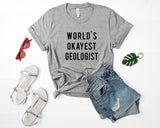 World's Okayest Geologist T-Shirt