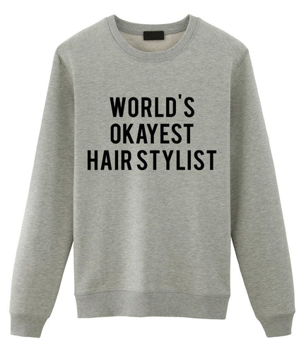 World's Okayest Hair Stylist Sweater-WaryaTshirts