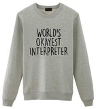 Worlds Okayest Interpreter Sweatshirt-WaryaTshirts