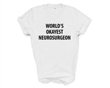 World's Okayest Neurosurgeon T-Shirt-WaryaTshirts