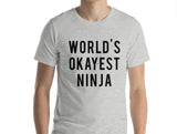 World's Okayest Ninja T-Shirt