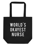 World's Okayest Nurse Tote Bag | Short / Long Handle Bags