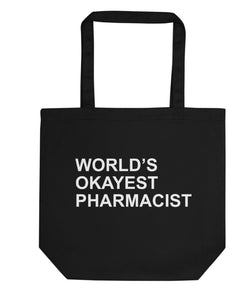 World's Okayest Pharmacist Tote Bag | Short / Long Handle Bags-WaryaTshirts
