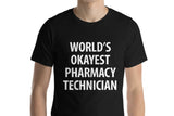 World's Okayest Pharmacy Technician T-Shirt