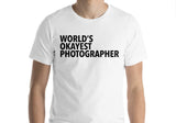 World's Okayest Photographer T-Shirt