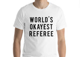 World's Okayest Referee T-Shirt-WaryaTshirts