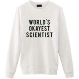 World's Okayest Scientist Sweater-WaryaTshirts