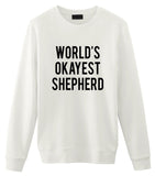 World's Okayest Shepherd Sweatshirt Mens Womens-WaryaTshirts