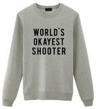 World's Okayest Shooter Sweatshirt