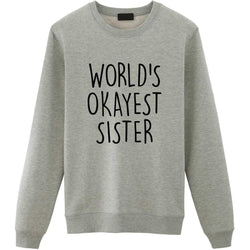 World's Okayest Sister Sweater-WaryaTshirts