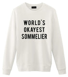 World's Okayest Sommelier Sweatshirt Mens Womens