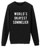 World's Okayest Sommelier Sweatshirt Mens Womens-WaryaTshirts