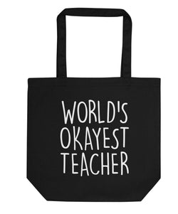 World's Okayest Teacher Tote Bag | Short / Long Handle Bags-WaryaTshirts