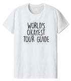 World's Okayest Tour Guide T-Shirt-WaryaTshirts