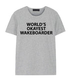 World's Okayest Wakeboarder Shirt Mens Womens-WaryaTshirts