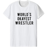 World's Okayest Wrestler T-Shirt